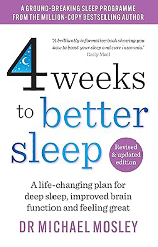 4 Weeks to Better Sleep - A Life-Changing Plan for Deep Sleep, Improved Brain Function and Feeling Great